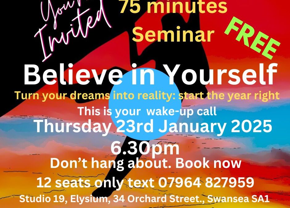 Believe in Yourself  –  23rd January 2025